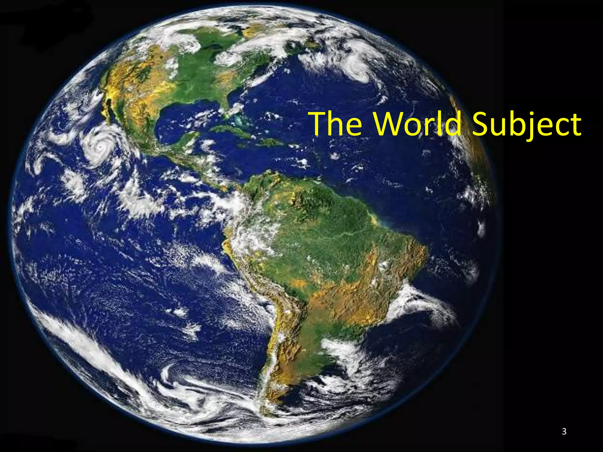 The World Subject
3
 