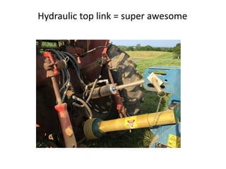 Hydraulic top link = super awesome
 