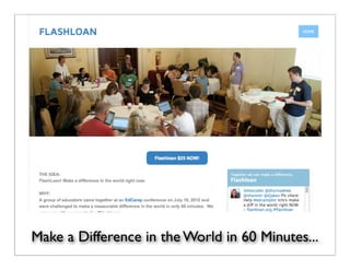 Make a Difference in the World in 60 Minutes...
 