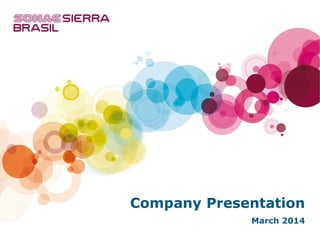 Company Presentation
March 2014
 