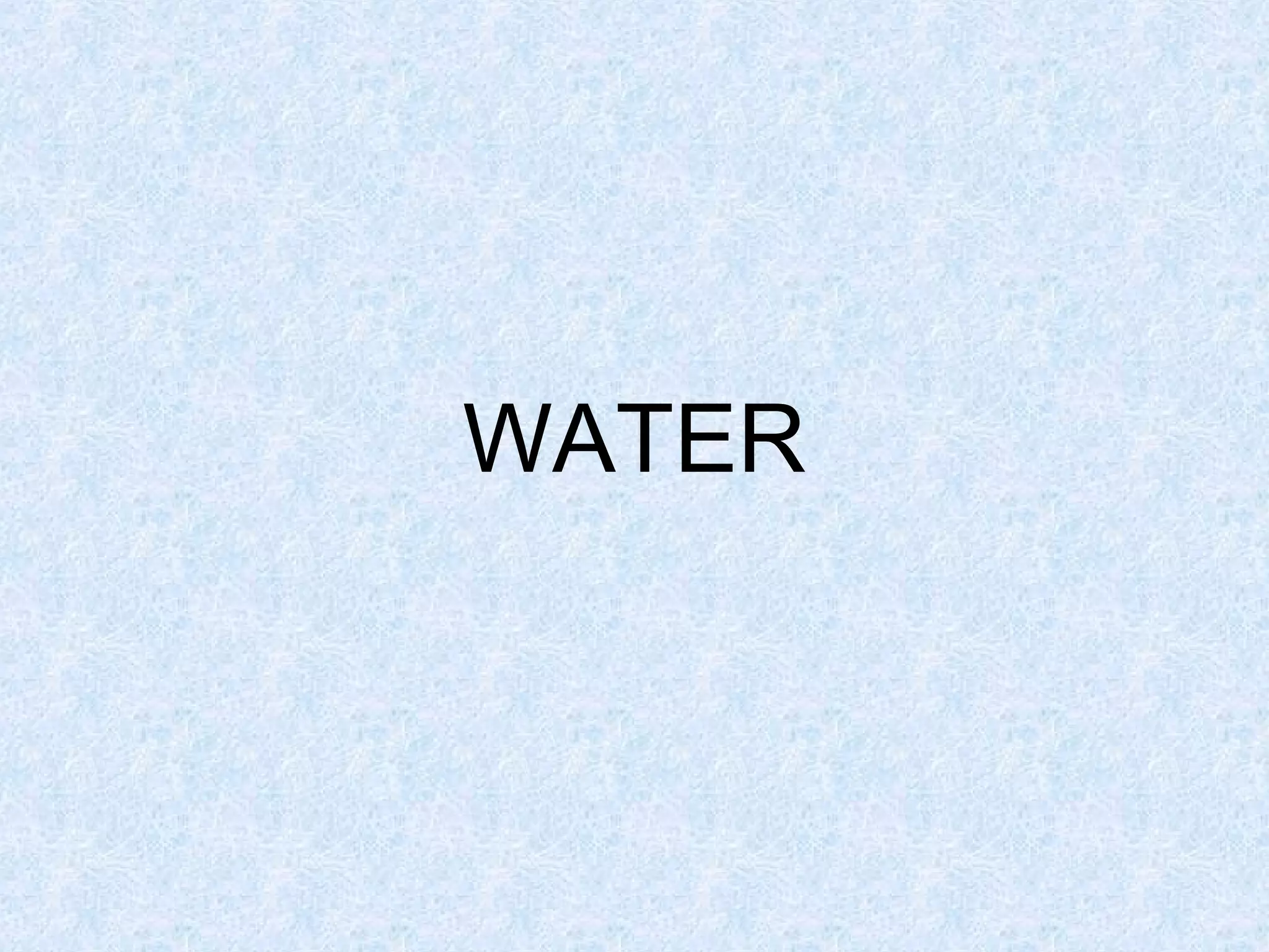 WATER

 
