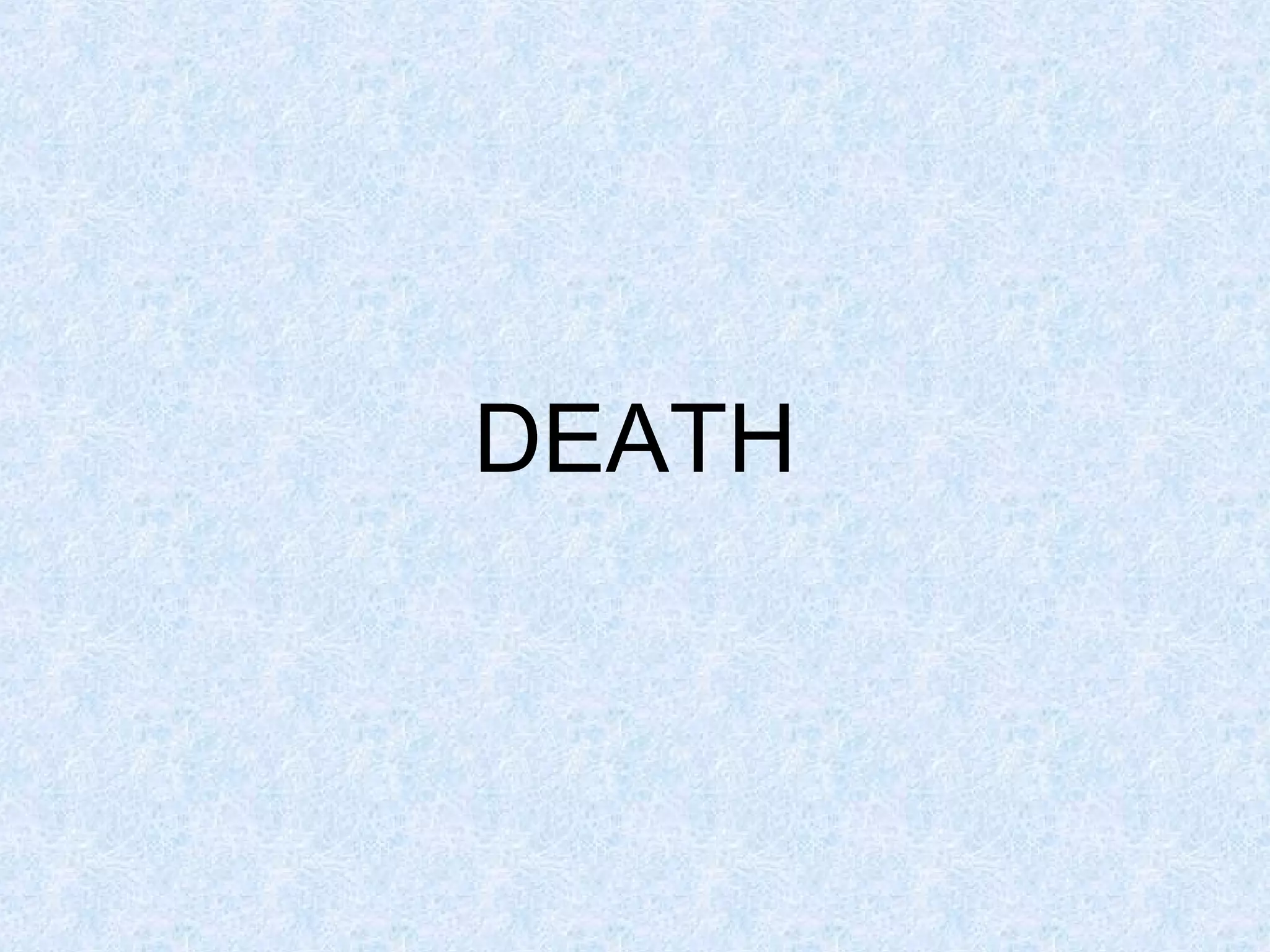 DEATH

 