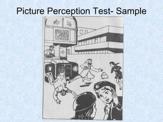 Picture Perception Test- Sample

 