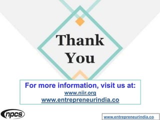 For more information, visit us at:
www.niir.org
www.entrepreneurindia.co
www.entrepreneurindia.co
 
