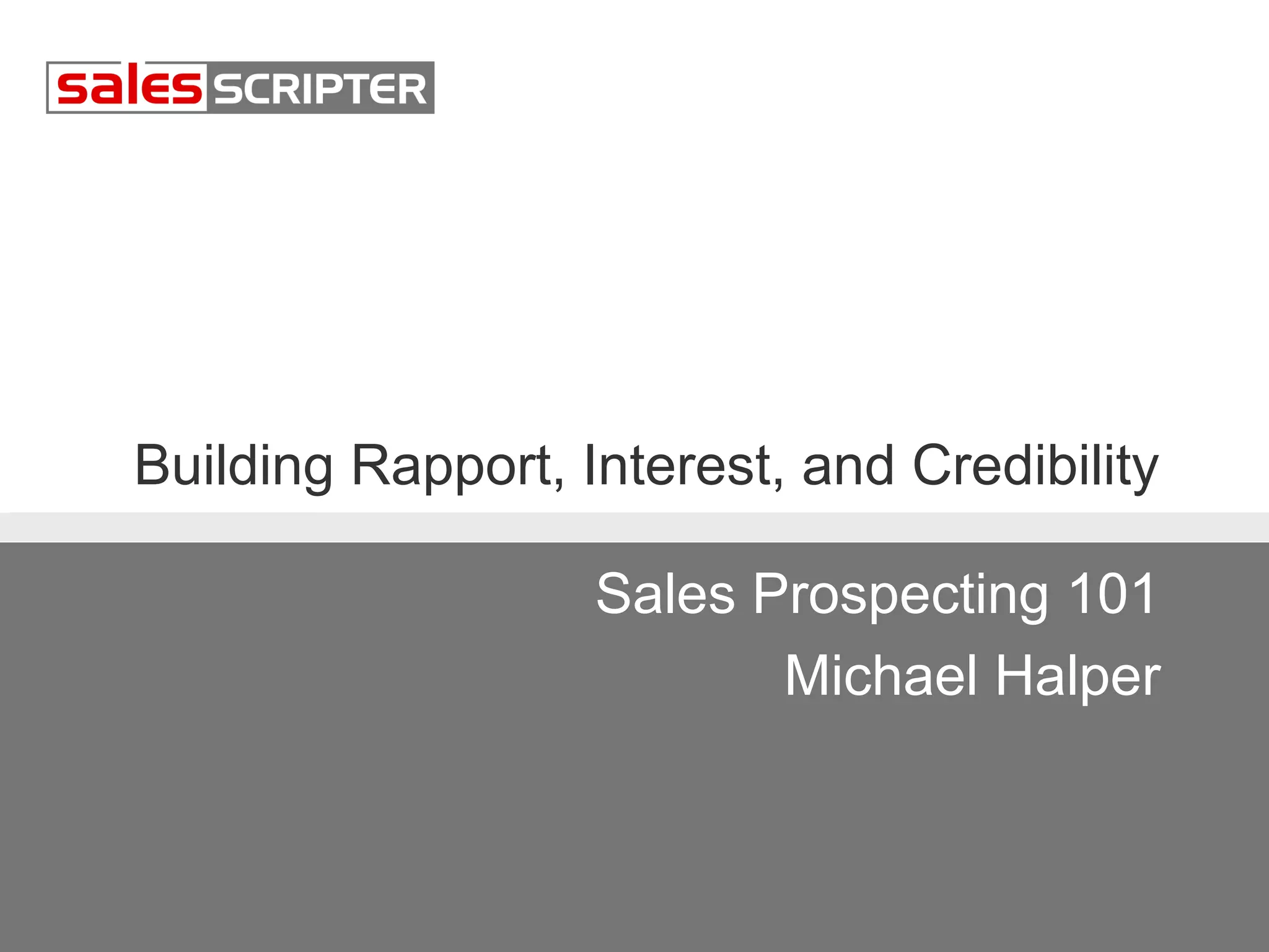 How to Build Rapport, Interest, and Credibility When Prospecting | PPT