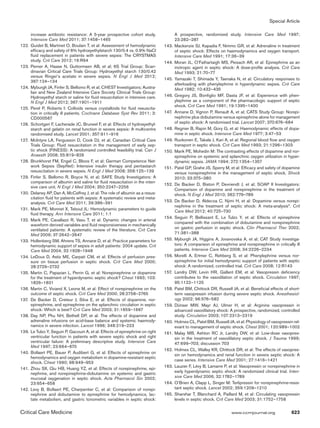 Special Article

        increase antibiotic resistance: A 5-year prospective cohort study.                 A prospective, randomized study. Intensive Care Med 1997;
        Intensive Care Med 2011; 37:1458–1465                                              23:282–287
1
	 22.	 Guidet B, Martinet O, Boulain T, et al: Assessment of hemodynamic           1
                                                                                   	 43.	 Mackenzie SJ, Kapadia F, Nimmo GR, et al: Adrenaline in treatment
        efficacy and safety of 6% hydroxyethylstarch 130/0.4 vs. 0.9% NaCl                 of septic shock: Effects on haemodynamics and oxygen transport.
        fluid replacement in patients with severe sepsis: The CRYSTMAS                     Intensive Care Med 1991; 17:36–39
        study. Crit Care 2012; 16:R94                                              1
                                                                                   	 44.	 Moran JL, O’Fathartaigh MS, Peisach AR, et al: Epinephrine as an
1
	 23.	 Perner A, Haase N, Guttormsen AB, et al; 6S Trial Group; Scan-                      inotropic agent in septic shock: A dose-profile analysis. Crit Care
        dinavian Critical Care Trials Group: Hydroxyethyl starch 130/0.42                  Med 1993; 21:70–77
        versus Ringer’s acetate in severe sepsis. N Engl J Med 2012;
                                                                                   1
                                                                                   	 45.	 Yamazaki T, Shimada Y, Taenaka N, et al: Circulatory responses to
        367:124–134
                                                                                           afterloading with phenylephrine in hyperdynamic sepsis. Crit Care
1
	 24.	 Myburgh JA, Finfer S, Bellomo R, et al; CHEST Investigators; Austra-                Med 1982; 10:432–435
        lian and New Zealand Intensive Care Society Clinical Trials Group:
        Hydroxyethyl starch or saline for fluid resuscitation in intensive care.   1
                                                                                   	 46.	 Gregory JS, Bonfiglio MF, Dasta JF, et al: Experience with phen-
        N Engl J Med 2012; 367:1901–1911                                                   ylephrine as a component of the pharmacologic support of septic
                                                                                           shock. Crit Care Med 1991; 19:1395–1400
1
	 25.	 Perel P, Roberts I: Colloids versus crystalloids for fluid resuscita-
        tion in critically ill patients. Cochrane Database Syst Rev 2011; 3:       1
                                                                                   	 47.		 Annane D, Vignon P, Renault A, et al; CATS Study Group: Norepi-
        CD000567                                                                           nephrine plus dobutamine versus epinephrine alone for management
1
	 26.	 Schortgen F, Lacherade JC, Bruneel F, et al: Effects of hydroxyethyl-               of septic shock: A randomised trial. Lancet 2007; 370:676–684
        starch and gelatin on renal function in severe sepsis: A multicentre       1
                                                                                   	 48.	 Regnier B, Rapin M, Gory G, et al: Haemodynamic effects of dopa-
        randomised study. Lancet 2001; 357:911–916                                         mine in septic shock. Intensive Care Med 1977; 3:47–53
	 27.		 McIntyre LA, Fergusson D, Cook DJ, et al; Canadian Critical Care
1                                                                                  1
                                                                                   	 49.	 Ruokonen E, Takala J, Kari A, et al: Regional blood flow and oxygen
        Trials Group: Fluid resuscitation in the management of early sep-                  transport in septic shock. Crit Care Med 1993; 21:1296–1303
        tic shock (FINESS): A randomized controlled feasibility trial. Can J       1
                                                                                   	 50.	 Marik PE, Mohedin M: The contrasting effects of dopamine and nor-
        Anaesth 2008; 55:819–826                                                           epinephrine on systemic and splanchnic oxygen utilization in hyper-
1
	 28.	 Brunkhorst FM, Engel C, Bloos F, et al; German Competence Net-                      dynamic sepsis. JAMA 1994; 272:1354–1357
        work Sepsis (SepNet): Intensive insulin therapy and pentastarch            1
                                                                                   	 51.	 Patel GP, Grahe JS, Sperry M, et al: Efficacy and safety of dopamine
        resuscitation in severe sepsis. N Engl J Med 2008; 358:125–139                     versus norepinephrine in the management of septic shock. Shock
1
	 29.	 Finfer S, Bellomo R, Boyce N, et al; SAFE Study Investigators: A                    2010; 33:375–380
        comparison of albumin and saline for fluid resuscitation in the inten-
                                                                                   1
                                                                                   	 52.	 De Backer D, Biston P, Devriendt J, et al; SOAP II Investigators:
        sive care unit. N Engl J Med 2004; 350:2247–2256
                                                                                           Comparison of dopamine and norepinephrine in the treatment of
1
	 30.	 Delaney AP, Dan A, McCaffrey J, et al: The role of albumin as a resus-              shock. N Engl J Med 2010; 362:779–789
        citation fluid for patients with sepsis: A systematic review and meta-
        analysis. Crit Care Med 2011; 39:386–391                                   1
                                                                                   	 53.	 De Backer D, Aldecoa C, Njimi H, et al: Dopamine versus norepi-
                                                                                           nephrine in the treatment of septic shock: A meta-analysis*. Crit
1
	 31.	 Marik PE, Monnet X, Teboul JL: Hemodynamic parameters to guide
                                                                                           Care Med 2012; 40:725–730
        fluid therapy. Ann Intensive Care 2011; 1:1
                                                                                   1
                                                                                   	 54.	 Seguin P, Bellissant E, Le Tulzo Y, et al: Effects of epinephrine
1
	 32.	 Marik PE, Cavallazzi R, Vasu T, et al: Dynamic changes in arterial
                                                                                           compared with the combination of dobutamine and norepinephrine
        waveform derived variables and fluid responsiveness in mechanically
        ventilated patients: A systematic review of the literature. Crit Care              on gastric perfusion in septic shock. Clin Pharmacol Ther 2002;
        Med 2009; 37:2642–2647                                                             71:381–388
1
	 33.	 Hollenberg SM, Ahrens TS, Annane D, et al: Practice parameters for          1
                                                                                   	 55.	 Myburgh JA, Higgins A, Jovanovska A, et al; CAT Study investiga-
        hemodynamic support of sepsis in adult patients: 2004 update. Crit                 tors: A comparison of epinephrine and norepinephrine in critically ill
        Care Med 2004; 32:1928–1948                                                        patients. Intensive Care Med 2008; 34:2226–2234
1
	 34.	 LeDoux D, Astiz ME, Carpati CM, et al: Effects of perfusion pres-           1
                                                                                   	 56.	 Morelli A, Ertmer C, Rehberg S, et al: Phenylephrine versus nor-
        sure on tissue perfusion in septic shock. Crit Care Med 2000;                      epinephrine for initial hemodynamic support of patients with septic
        28:2729–2732                                                                       shock: A randomized, controlled trial. Crit Care 2008; 12:R143
1
	 35.	 Martin C, Papazian L, Perrin G, et al: Norepinephrine or dopamine           1
                                                                                   	 57.		 Landry DW, Levin HR, Gallant EM, et al: Vasopressin deficiency
        for the treatment of hyperdynamic septic shock? Chest 1993; 103:                   contributes to the vasodilation of septic shock. Circulation 1997;
        1826–1831                                                                          95:1122–1125
1
	 36.	 Martin C, Viviand X, Leone M, et al: Effect of norepinephrine on the        1
                                                                                   	 58.	 Patel BM, Chittock DR, Russell JA, et al: Beneficial effects of short-
        outcome of septic shock. Crit Care Med 2000; 28:2758–2765                          term vasopressin infusion during severe septic shock. Anesthesiol-
1
	 37.		 De Backer D, Creteur J, Silva E, et al: Effects of dopamine, nor-                  ogy 2002; 96:576–582
        epinephrine, and epinephrine on the splanchnic circulation in septic       1
                                                                                   	 59.	 Dünser MW, Mayr AJ, Ulmer H, et al: Arginine vasopressin in
        shock: Which is best? Crit Care Med 2003; 31:1659–1667                             advanced vasodilatory shock: A prospective, randomized, controlled
1
	 38.	 Day NP, Phu NH, Bethell DP, et al: The effects of dopamine and                      study. Circulation 2003; 107:2313–2319
        adrenaline infusions on acid-base balance and systemic haemody-            1
                                                                                   	 60.	 Holmes CL, Patel BM, Russell JA, et al: Physiology of vasopressin rel-
        namics in severe infection. Lancet 1996; 348:219–223                               evant to management of septic shock. Chest 2001; 120:989–1002
1
	 39.	 Le Tulzo Y, Seguin P, Gacouin A, et al: Effects of epinephrine on right     1
                                                                                   	 61.	 Malay MB, Ashton RC Jr, Landry DW, et al: Low-dose vasopres-
        ventricular function in patients with severe septic shock and right                sin in the treatment of vasodilatory septic shock. J Trauma 1999;
        ventricular failure: A preliminary descriptive study. Intensive Care               47:699–703; discussion 703
        Med 1997; 23:664–670
                                                                                   1
                                                                                   	 62.	 Holmes CL, Walley KR, Chittock DR, et al: The effects of vasopres-
1
	 40.	 Bollaert PE, Bauer P, Audibert G, et al: Effects of epinephrine on
                                                                                           sin on hemodynamics and renal function in severe septic shock: A
        hemodynamics and oxygen metabolism in dopamine-resistant septic
                                                                                           case series. Intensive Care Med 2001; 27:1416–1421
        shock. Chest 1990; 98:949–953
                                                                                   1
                                                                                   	 63.	 Lauzier F, Lévy B, Lamarre P, et al: Vasopressin or norepinephrine in
1
	 41.	 Zhou SX, Qiu HB, Huang YZ, et al: Effects of norepinephrine, epi-
        nephrine, and norepinephrine-dobutamine on systemic and gastric                    early hyperdynamic septic shock: A randomized clinical trial. Inten-
        mucosal oxygenation in septic shock. Acta Pharmacol Sin 2002;                      sive Care Med 2006; 32:1782–1789
        23:654–658                                                                 1
                                                                                   	 64.	 O’Brien A, Clapp L, Singer M: Terlipressin for norepinephrine-resis-
1
	 42.	 Levy B, Bollaert PE, Charpentier C, et al: Comparison of norepi-                    tant septic shock. Lancet 2002; 359:1209–1210
        nephrine and dobutamine to epinephrine for hemodynamics, lac-              1
                                                                                   	 65.	 Sharshar T, Blanchard A, Paillard M, et al: Circulating vasopressin
        tate metabolism, and gastric tonometric variables in septic shock:                 levels in septic shock. Crit Care Med 2003; 31:1752–1758


Critical Care Medicine	                                                                                                  www.ccmjournal.org	                623
 