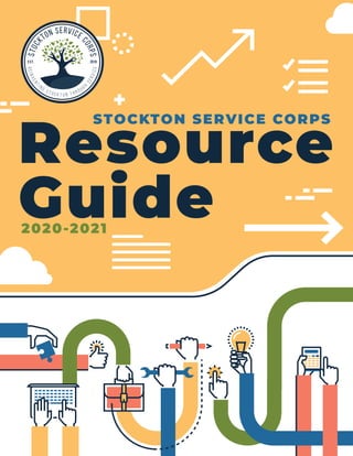 STOCKTON SERVICE CORPS
2020-2021
Resource
Guide
 