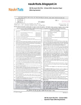 SSC Re­exam CGL (Tier ­ 1) Exam 2013: Question Paper
(Morning Session)
Page 2
www.jagranjosh.com
Page 2
SSC Re­exam CGL (Tier ­ 1) Exam 2013:
Question Paper (Morning Session)
naukrituts.blogspot.in
 