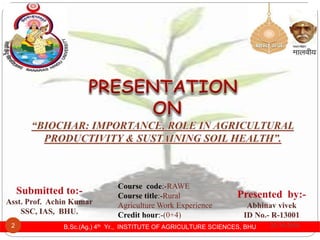 Biochar and its importance in sustaining crop productivity & soil ...