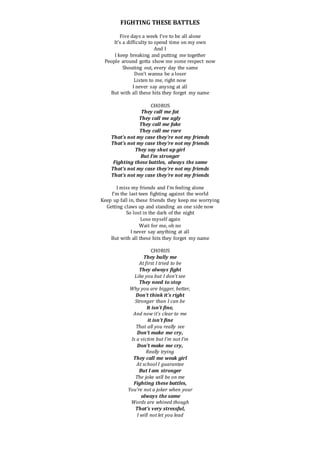 FIGHTING THESE BATTLES
Five days a week I’ve to be all alone
It’s a difficulty to spend time on my own
And I
I keep breaki...