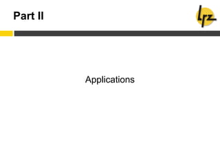 Part II
Applications
 
