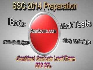 Combined Graduate Level Exam
2014
•Preparation Tips
•Important Dates
•Best Preparation Books
@Acadzone.com

 
