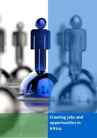 SSCG Corporate Services | 14 
Creating jobs and opportunities in Africa. 
 