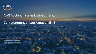 © 2021, Amazon Web Services, Inc. or its Affiliates. All rights reserved. Amazon Confidential and Trademark.
AWSWebinar Se...