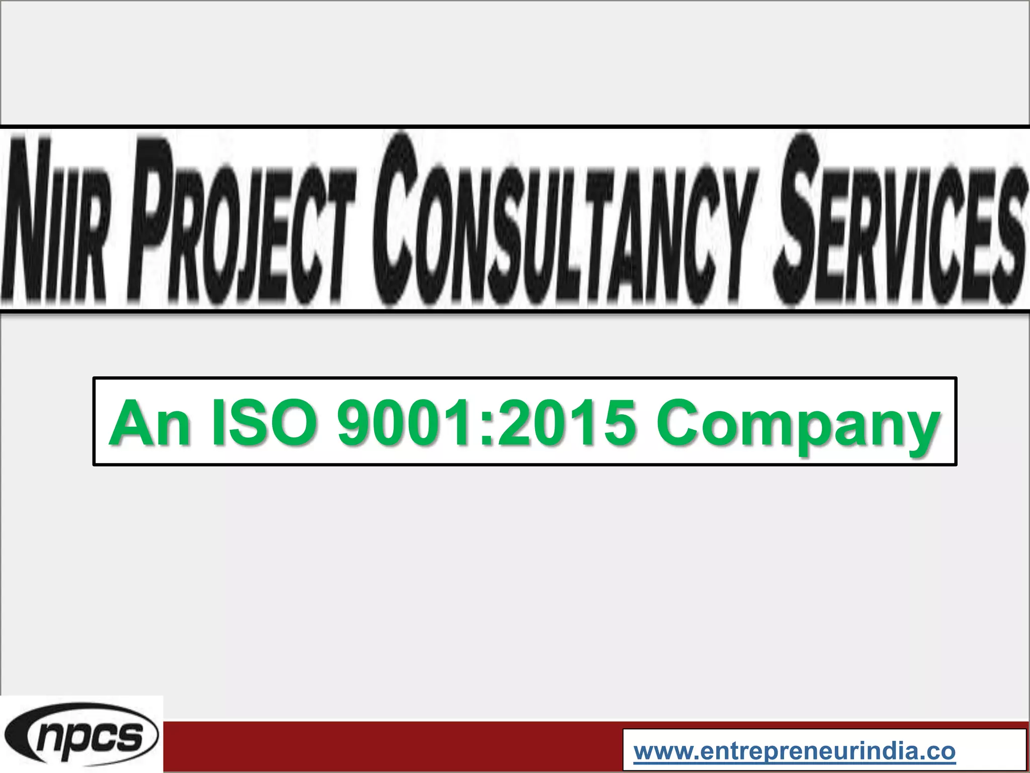 An ISO 9001:2015 Company
www.entrepreneurindia.co
 