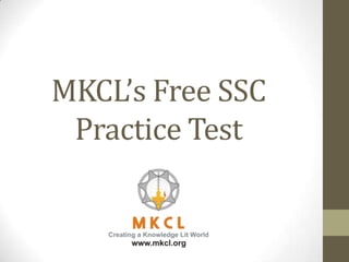MKCL’s Free SSC
 Practice Test
 