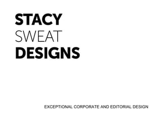 EXCEPTIONAL CORPORATE AND EDITORIAL DESIGN 