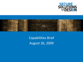 Capabilities Brief August 26, 2009 