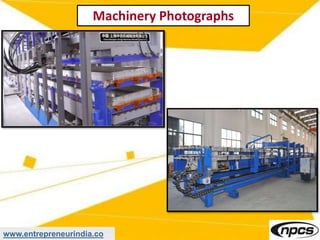 www.entrepreneurindia.co
Machinery Photographs
 