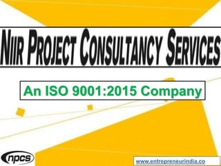 An ISO 9001:2015 Company
www.entrepreneurindia.co
 