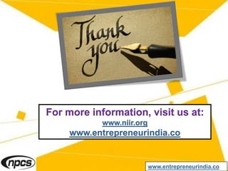 For more information, visit us at:
www.niir.org
www.entrepreneurindia.co
www.entrepreneurindia.co
 