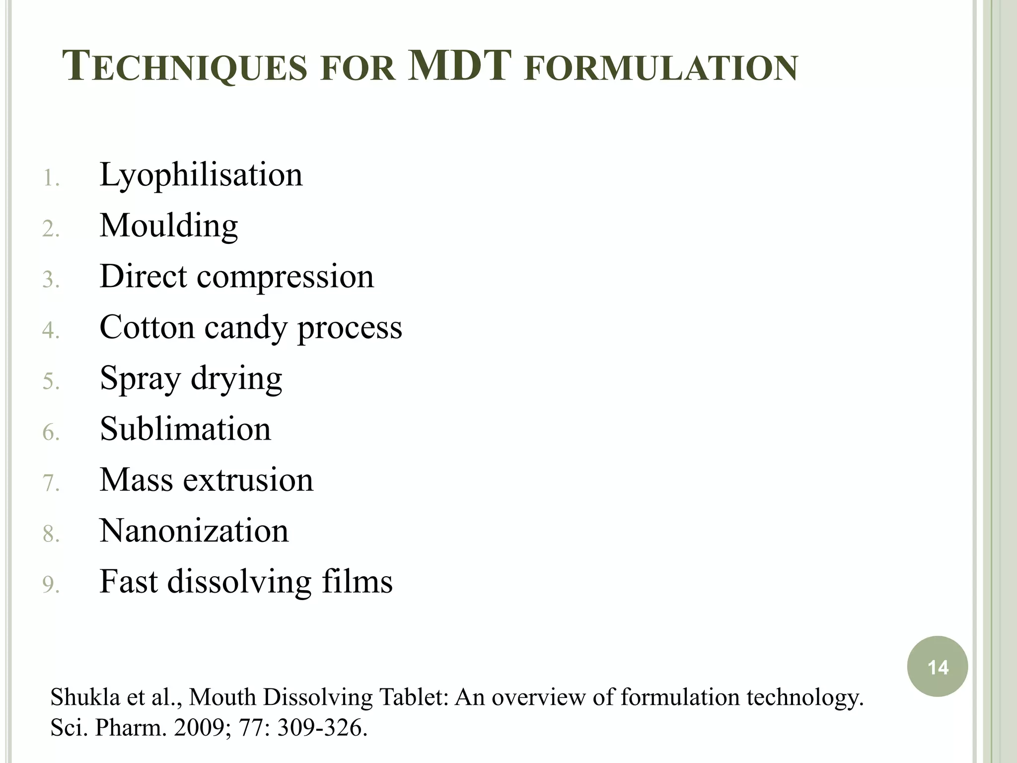 Chaudhri P.D, Chaudhari S.P, Lanke S.D, Patel N. Formulation and in vitro evaluation of taste masked orodispersible dosage form of levocetirizinedihydrochloride. Indian J. Pharm. Edu. Res. 2007; 41(4): 319-327.4