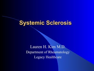 [object Object],[object Object],[object Object],Systemic Sclerosis 