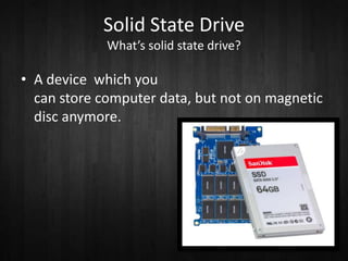 Ssd – Solid State Drive | PPTX