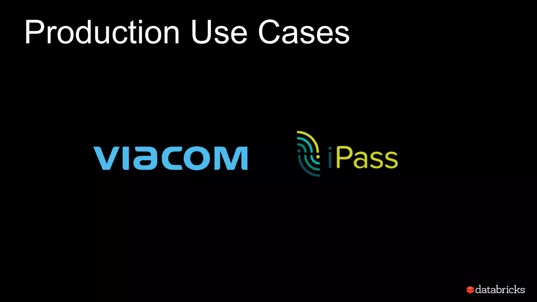 Production Use Cases