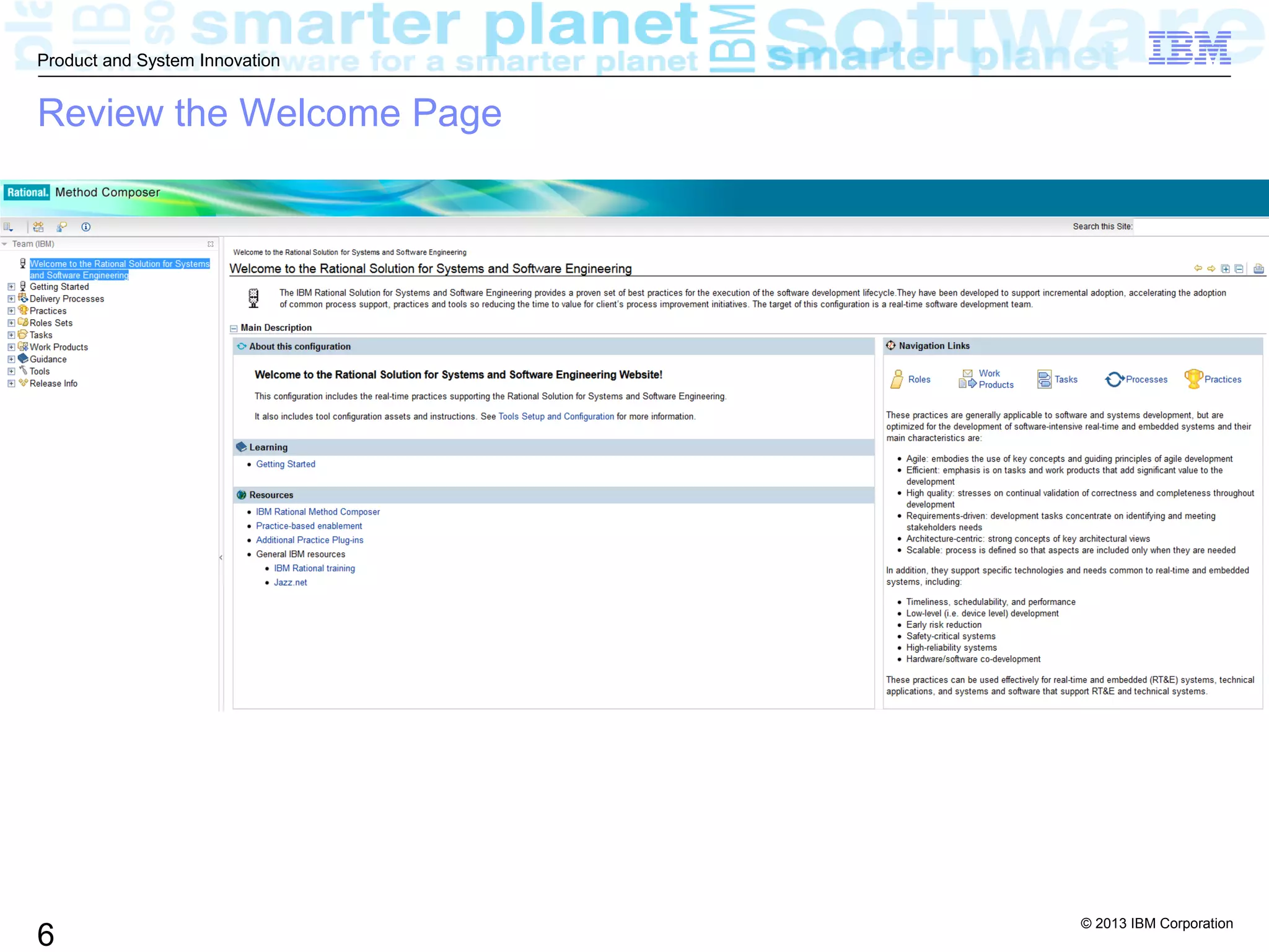 © 2013 IBM Corporation
6
Product and System Innovation
Review the Welcome Page
 