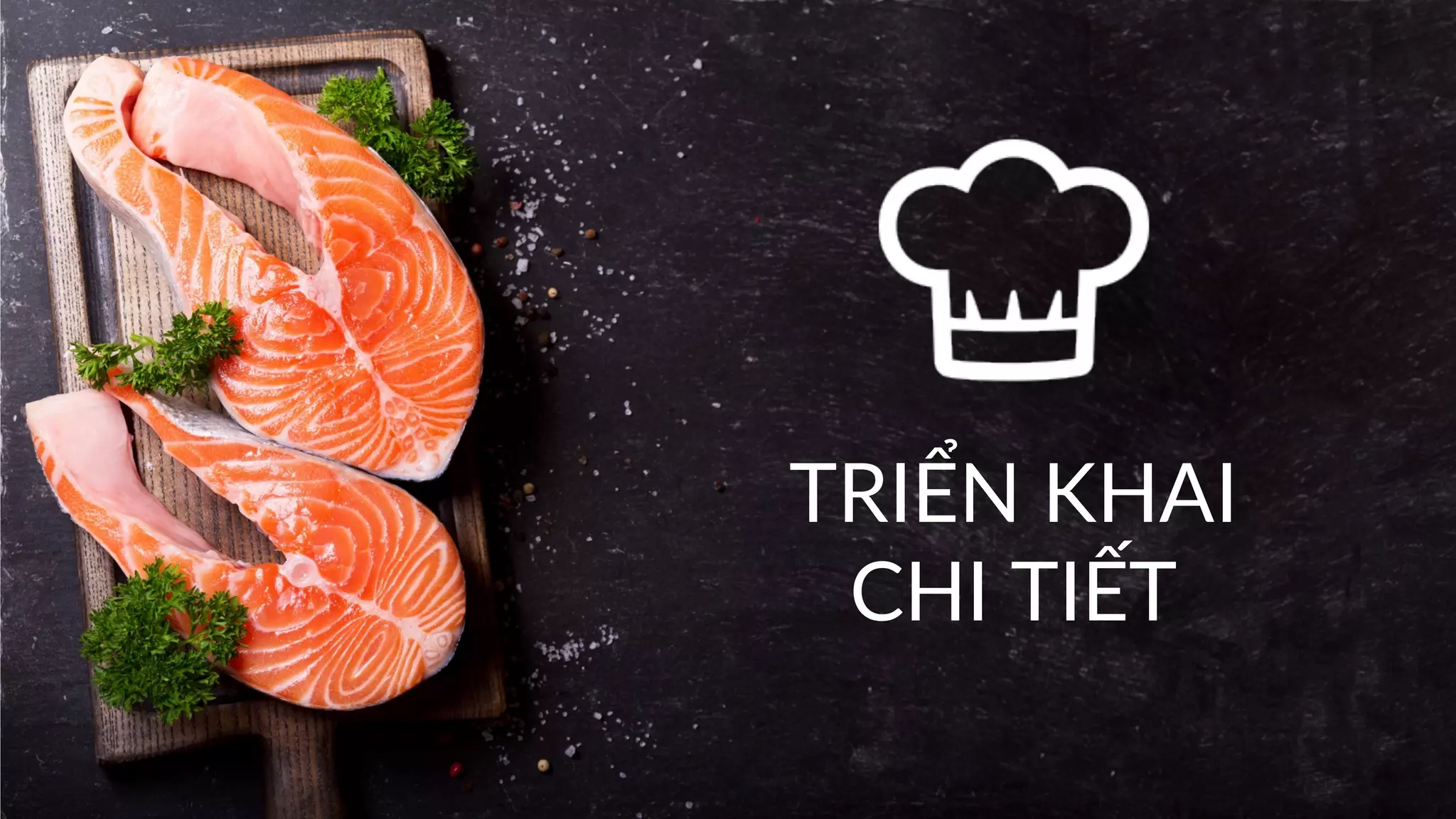 TRIỂN KHAI
CHI TIẾT
 