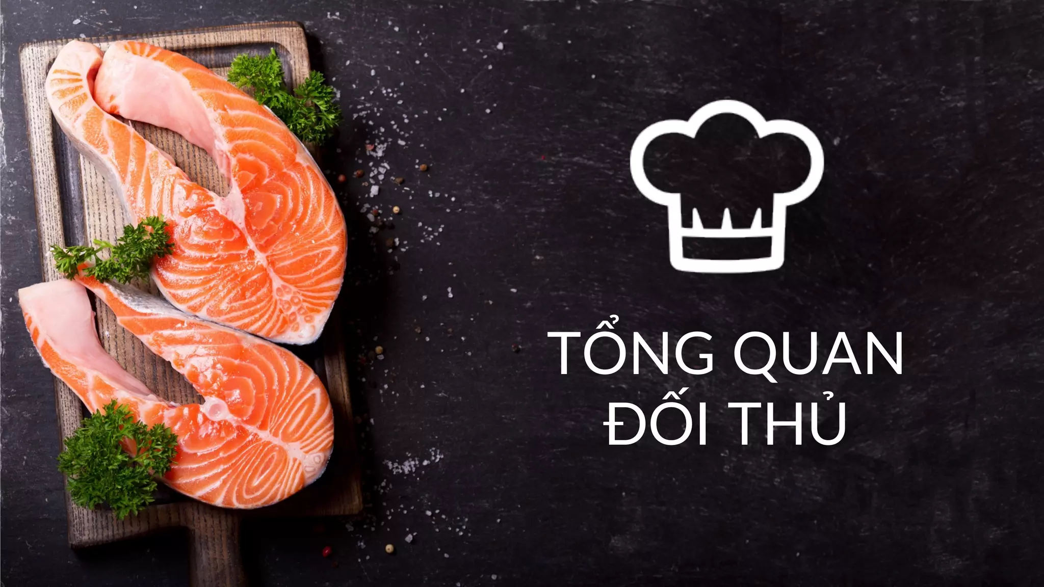 TỔNG QUAN
ĐỐI THỦ
 