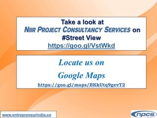 Take a look at
on
#Street View
https://goo.gl/VstWkd
www.entrepreneurindia.co
Locate us on
Google Maps
https://goo.gl/maps/BKkUtq9gevT2
 