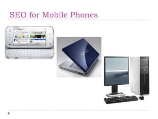 SEO for Mobile Phones
 