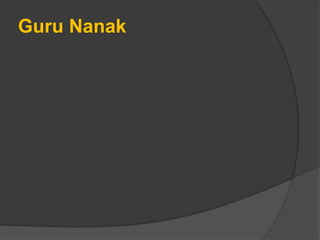 Guru Nanak
 