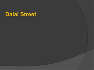 Dalal Street
 