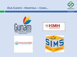 OUR CLIENTS : HOSPITALS – COND…
AN ISO 9001 : 2015
CERTIFIED COMPANY
 