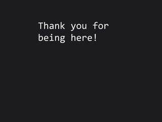 Thank you for beinghere!,[object Object]