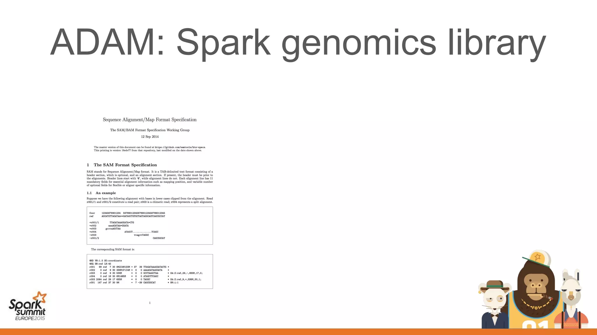 ADAM: Spark genomics library
 