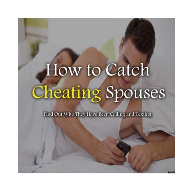 How to Catch Cheating Spouses