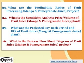 Fruit Processing Industry. Production of Mango & Pomegranate Juice | PPTX