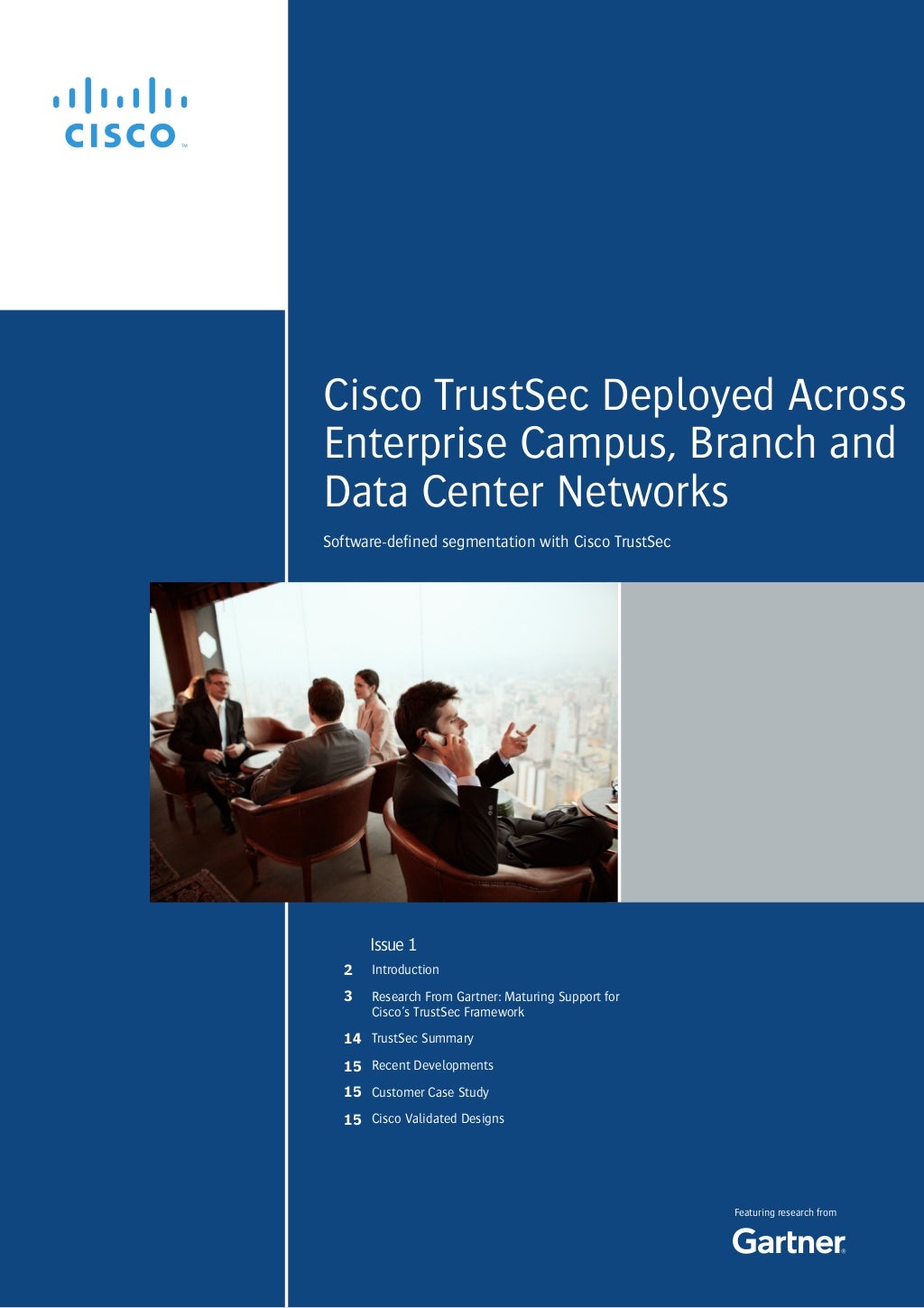 Gartner Newsletter Cisco TrustSec Deployed Across Enterprise Campus,…