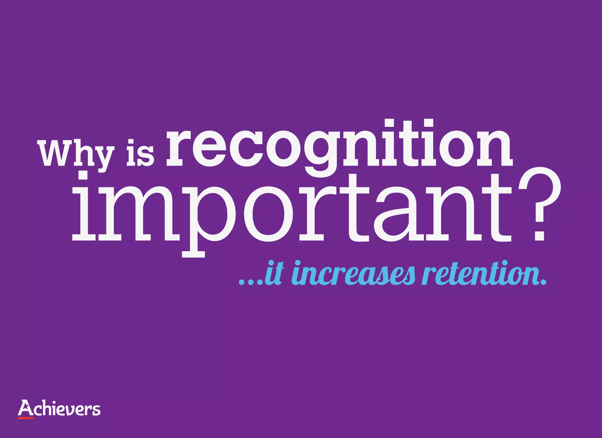 important?
   ...it increases retention.
 