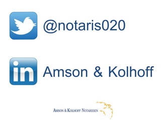 @notaris020
Amson & Kolhoff
 