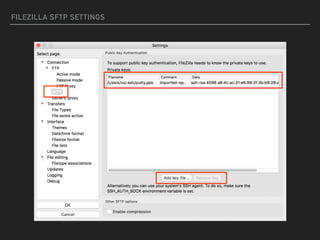 FILEZILLA SFTP SETTINGS
 