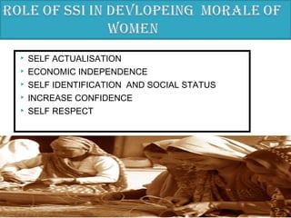  SELF ACTUALISATION
 ECONOMIC INDEPENDENCE
 SELF IDENTIFICATION AND SOCIAL STATUS
 INCREASE CONFIDENCE
 SELF RESPECT
19
 
