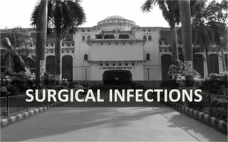 SURGICAL INFECTIONS
 