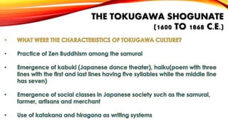 THE TOKUGAWA SHOGUNATE
(1600 TO 1868 C.E.)

 