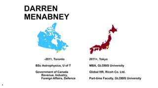DARREN
MENABNEY
-2011, Toronto
BSc Astrophysics, U of T
Government of Canada
Revenue, Industry,
Foreign Affairs, Defence
2...