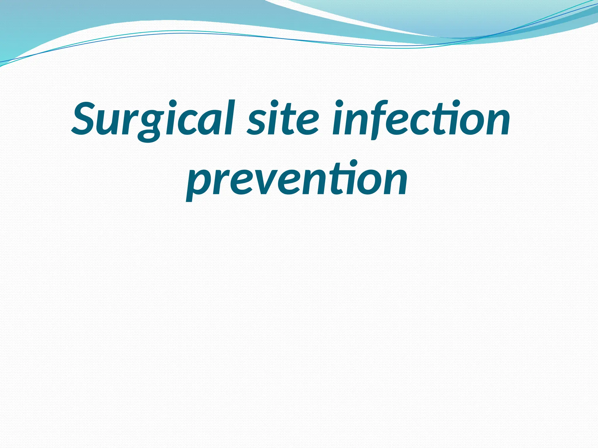 Infraction Control SSI infection control prevention bundle.pptx